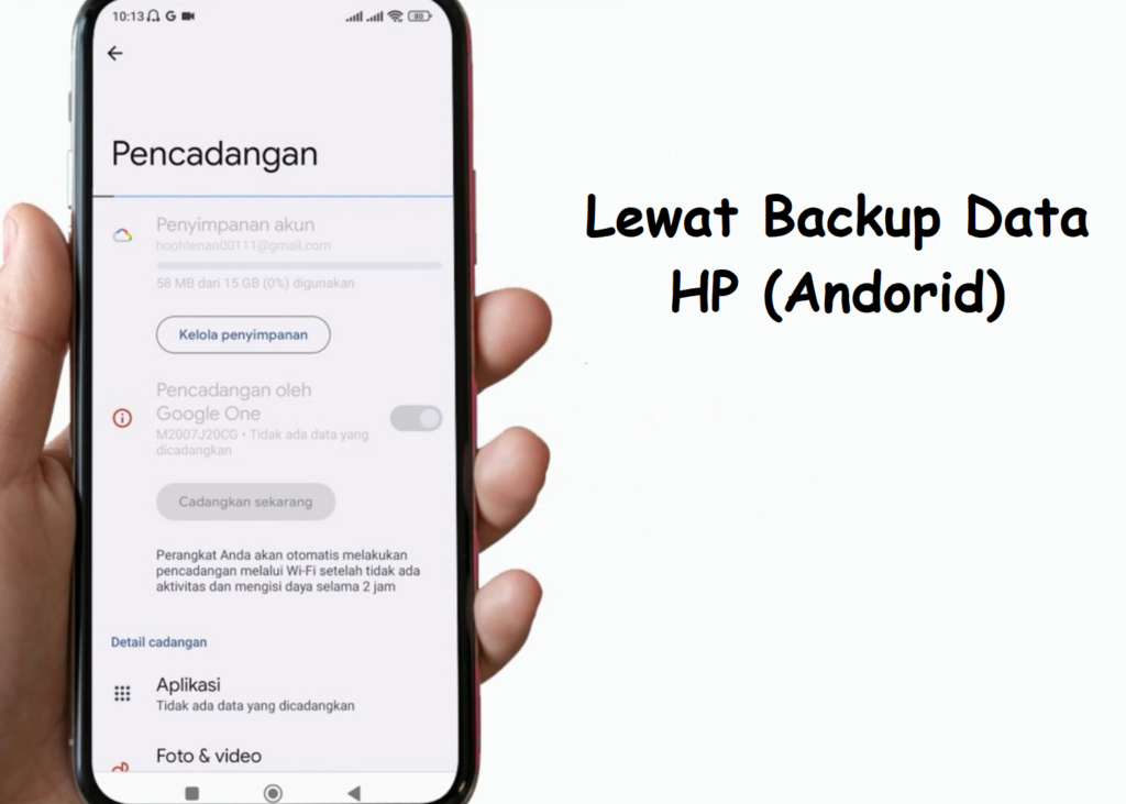 3. Lewat Backup Data HP (Andorid) 3. Lewat Backup Data HP (Andorid)