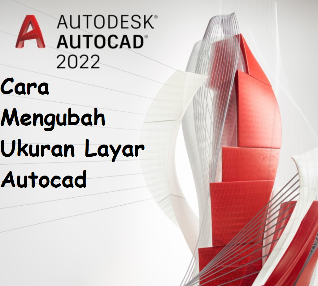 Trik Ampuh: Cara Mengubah Ukuran Layar Autocad dengan Mouse