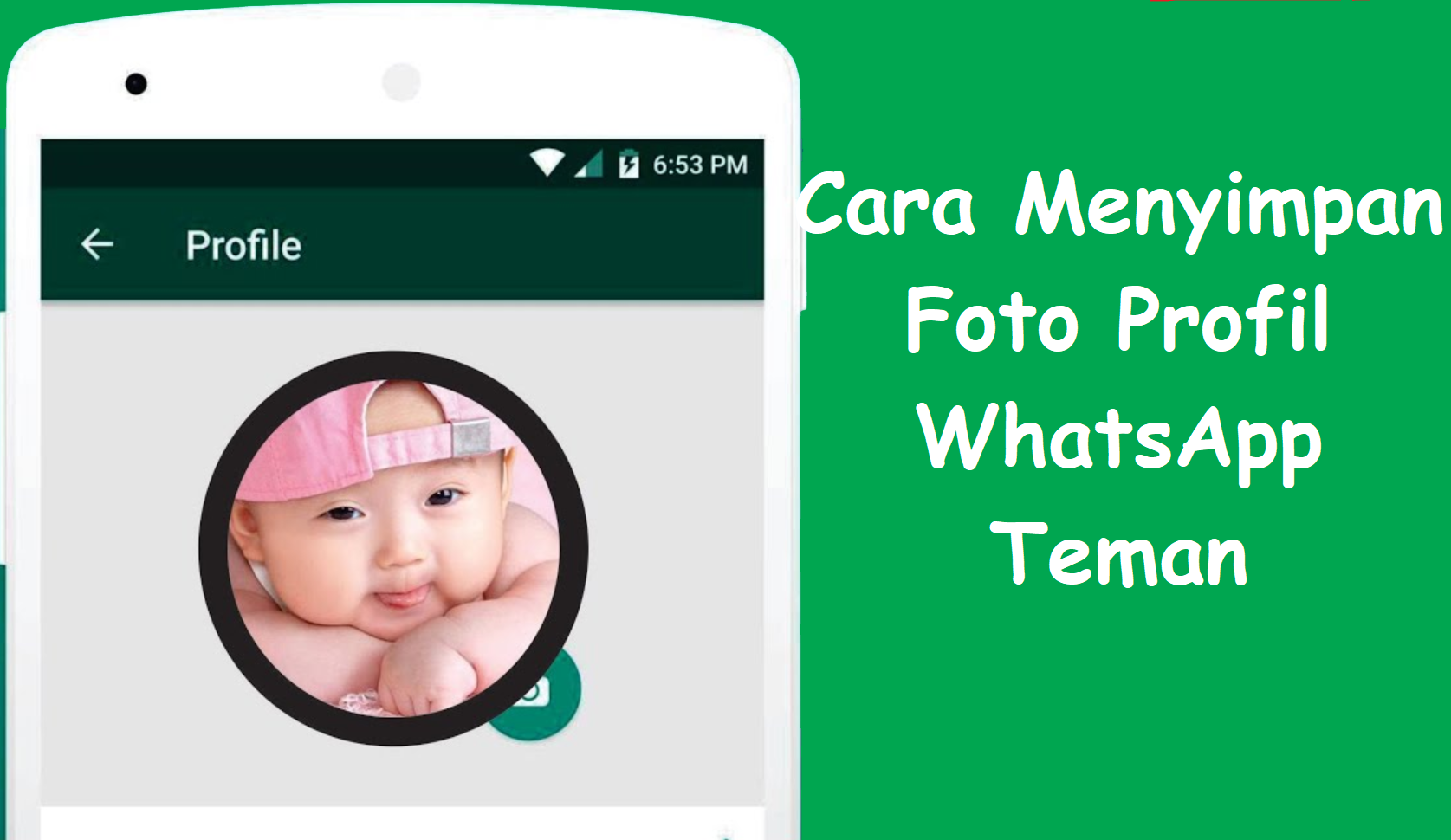 Cara Menyimpan Foto Profil WhatsApp Teman