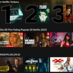 Film Netflix Terbaru: Ini Dia 30 Film Paling Populer Di Netflix 2023