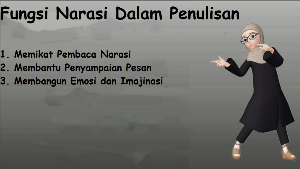 Fungsi Narasi Dalam Penulisan Fungsi Narasi Dalam Penulisan