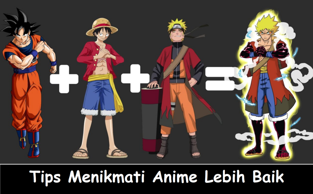 Tips Menikmati Anime Lebih Baik