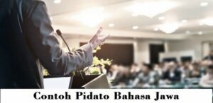 10 Contoh Pidato Bahasa Jawa Berserta Tips Pidato yang Baik
