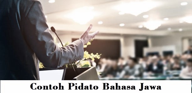 10 Contoh Pidato Bahasa Jawa Berserta Tips Pidato yang Baik