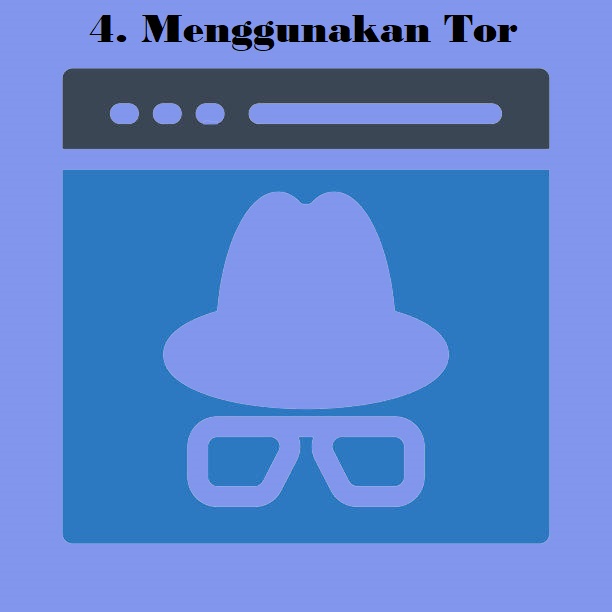 4. Menggunakan Tor