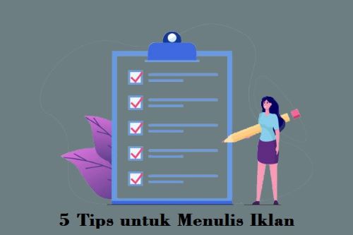 5 Tips untuk Menulis Iklan 5 Tips untuk Menulis Iklan