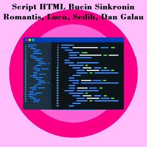 Apa itu Script HTML Bucin Apa itu Script HTML Bucin
