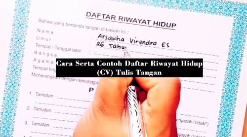 Cara Serta Contoh Daftar Riwayat Hidup (CV) Tulis Tangan