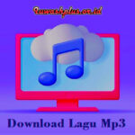 Download Lagu Mp3 Mudah, Cepat, Gratis Tanpa Ribet Terbaru