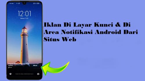 Iklan Di Layar Kunci & Di Area Notifikasi Android Dari Situs Web