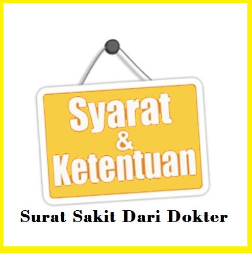 Syarat dan Ketentuan Surat Sakit Dari Dokter Surat Keterangan Sakit dari Dokter, Lengkap dengan Tahapan Pembuatan dan Contoh!