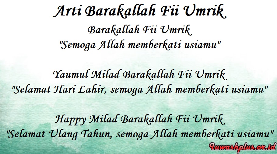 Arti dan Makna "Barakallah Fii Umrik" Teks Arab dan Latin Arti dan Makna "Barakallah Fii Umrik" Teks Arab dan Latin