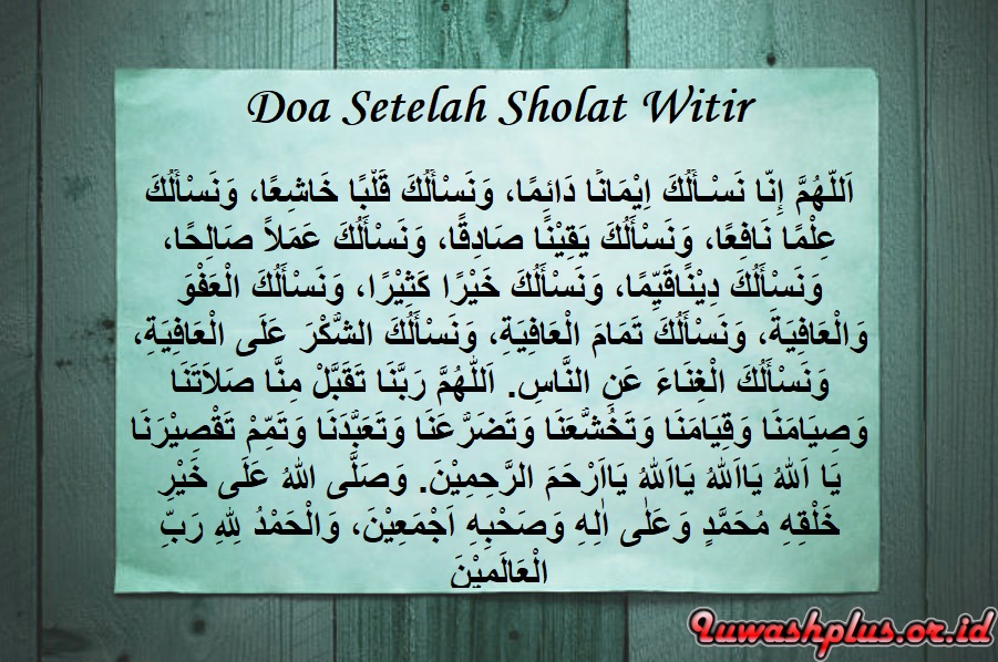 Bacaan Doa Setelah Sholat Witir Arab, Latin dan Artinya yang Lengkap Bacaan Doa Setelah Sholat Witir Arab, Latin dan Artinya yang Lengkap