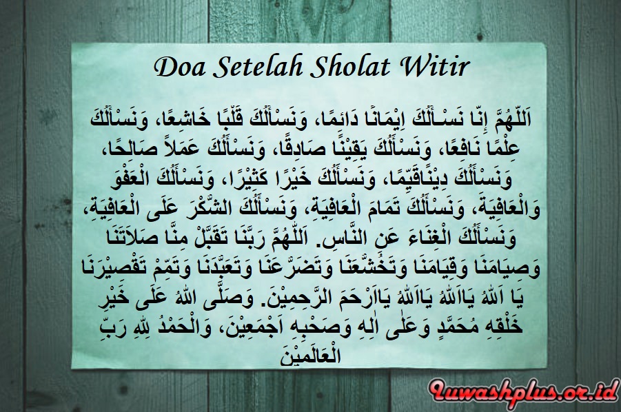 Bacaan Doa Setelah Sholat Witir Arab, Latin dan Artinya yang Lengkap