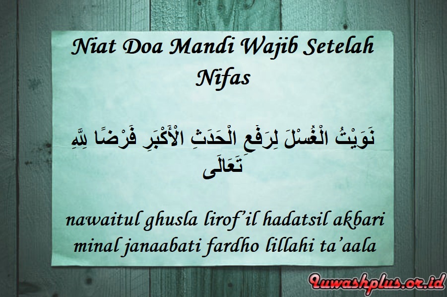 Niat Doa Mandi Wajib Setelah Nifas Niat Doa Mandi Wajib Setelah Nifas