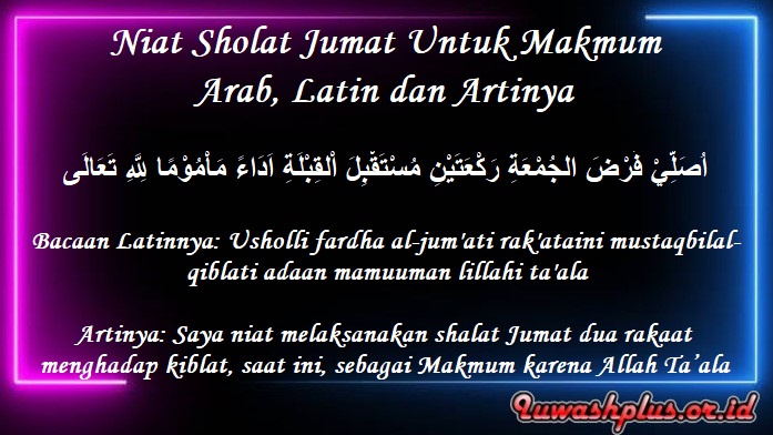 Niat Sholat Jumat Untuk Makmum Arab, Latin dan Artinya Niat Sholat Jumat Untuk Makmum Arab, Latin dan Artinya