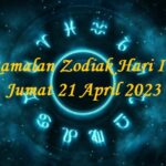 Ramalan Zodiak Hari Ini Jumat 21 April 2023