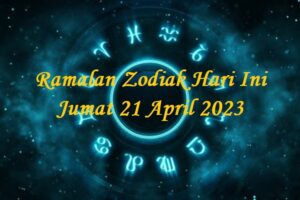 Ramalan Zodiak Hari Ini Jumat 21 April 2023