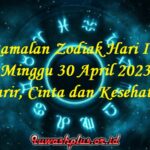 Ramalan Zodiak Hari Ini Minggu 30 April 2023: Karir, Cinta dan Kesehatan