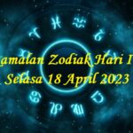 Ramalan Zodiak Hari Ini Selasa 18 April 2023