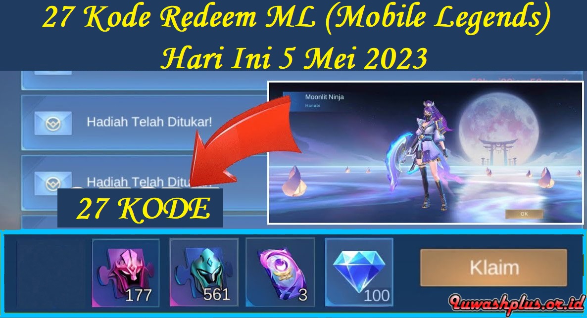 27 Kode Redeem ML (Mobile Legends) Hari Ini 5 Mei 2023 27 Kode Redeem ML (Mobile Legends) Hari Ini 5 Mei 2023