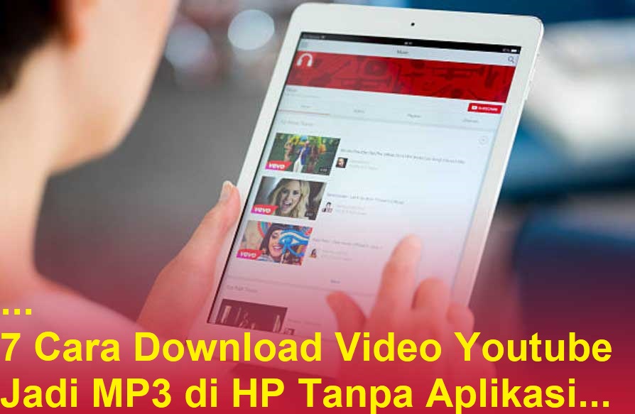 7 Cara Download Video Youtube Jadi MP3 di HP Tanpa Aplikasi