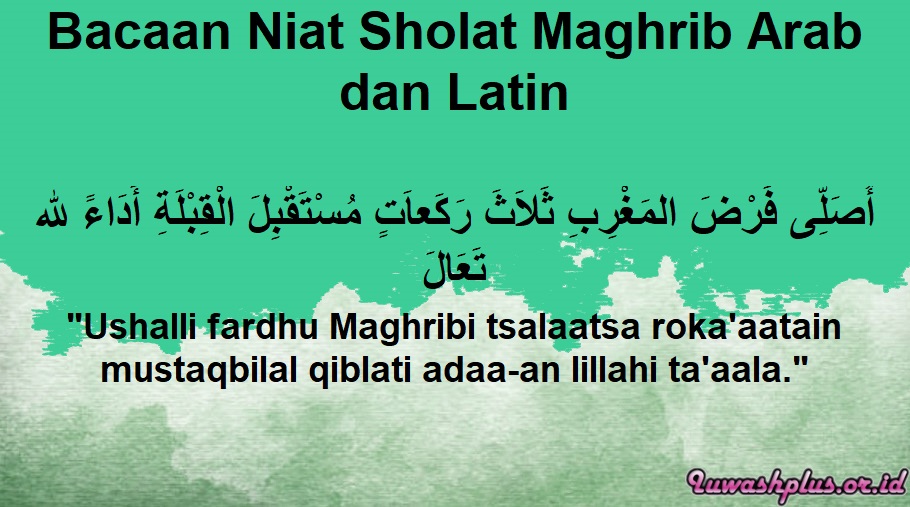 Bacaan Niat Sholat Maghrib, Baik Secara Sendiri Maupun dalam Jamaah