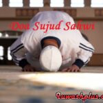 Doa Sujud Sahwi Arab Latin Beserta Cara Sujud Sahwi yang Benar