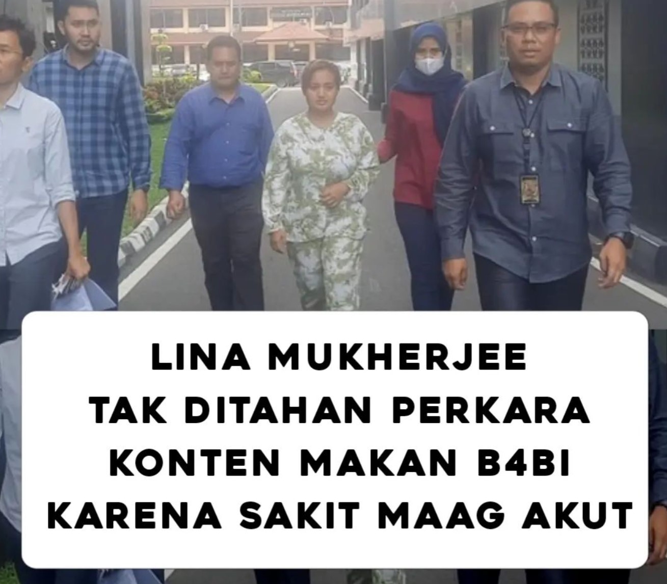 Lina Mukherjee Tidak Jadi Ditahan, Karena Mengaku Salah