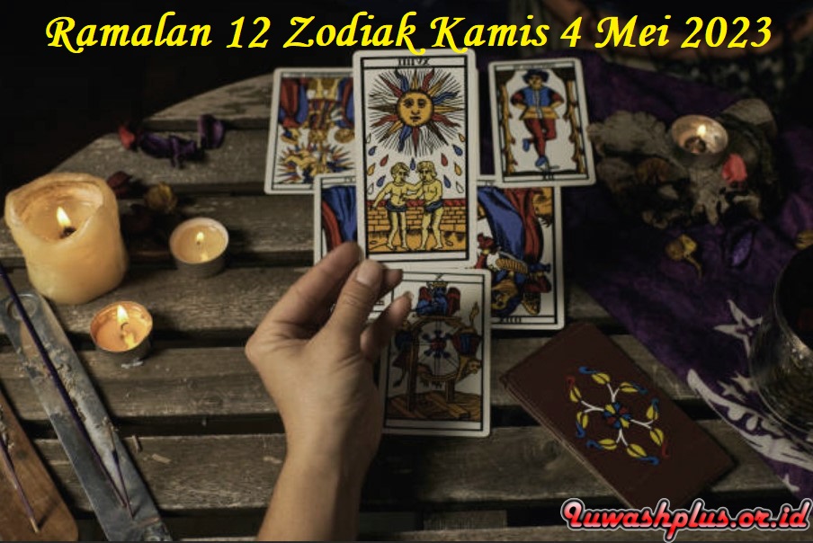 Ramalan 12 Zodiak Kamis 4 Mei 2023 Ramalan 12 Zodiak Kamis 4 Mei 2023