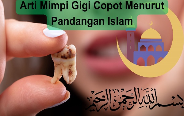 1. Arti Mimpi Gigi Copot Menurut Pandangan Islam