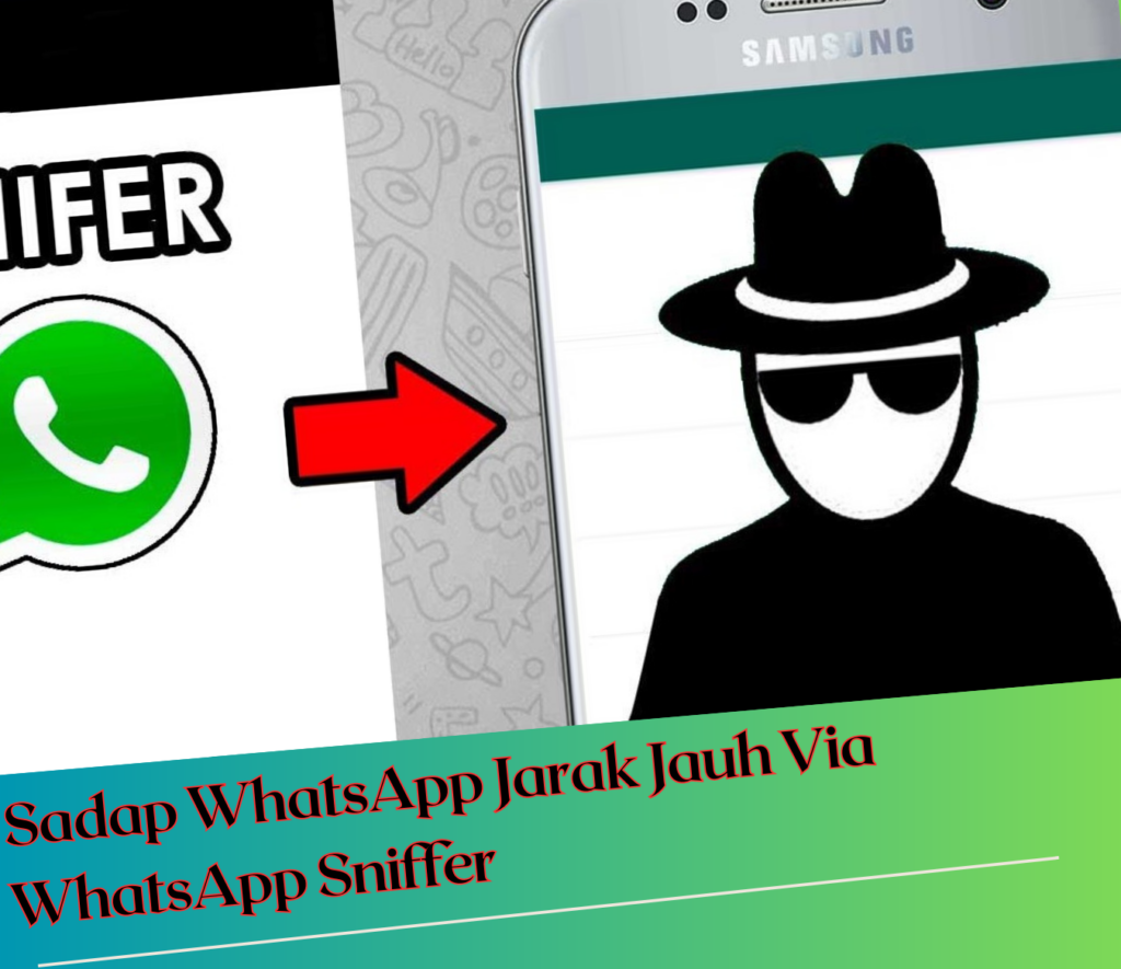 6. Sadap WhatsApp Jarak Jauh Via WhatsApp Sniffer