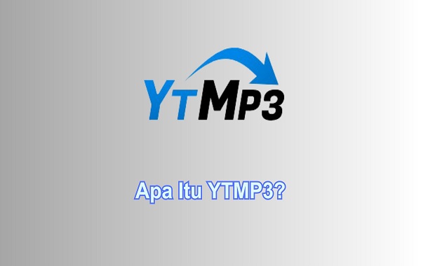 Apa Itu YTMP3