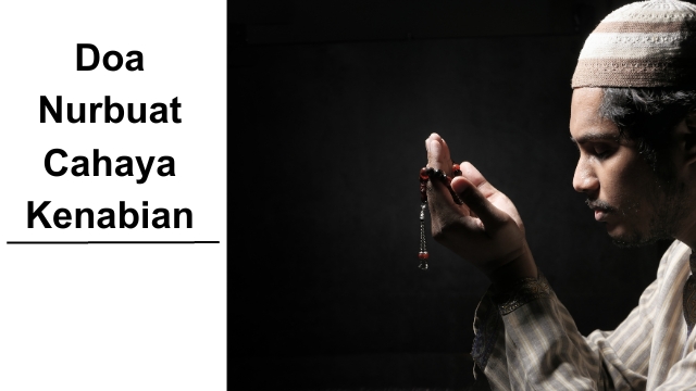 Apa itu Doa Nurbuat Cahaya Kenabian Apa itu Doa Nurbuat Cahaya Kenabian