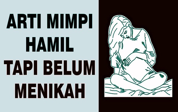 Arti Mimpi Hamil Besar Belum Menikah Arti Mimpi Hamil Besar Belum Menikah