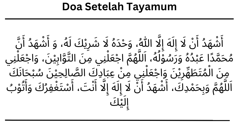 Bacaan Doa Setelah Tayamum Bahasa Arab, Latin dan Artinya Bacaan Doa Setelah Tayamum Bahasa Arab, Latin dan Artinya