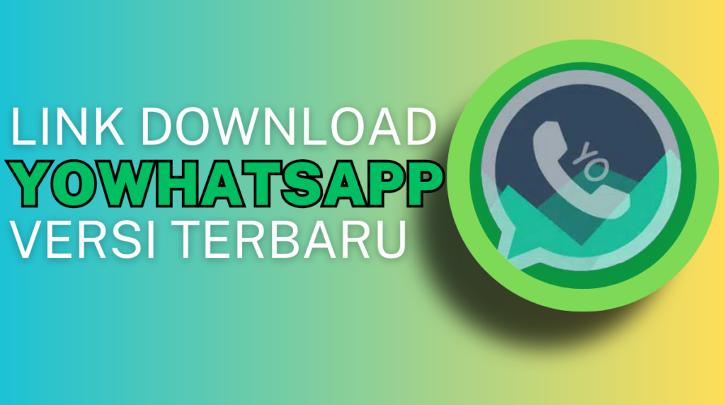 Berita Terkini Link Download YoWhatsApp Apk v9.65 Pro Versi Terbaru Juni 2023 (YoWa) Berita Terkini Link Download YoWhatsApp Apk v9.65 Pro Versi Terbaru Juni 2023 (YoWa)