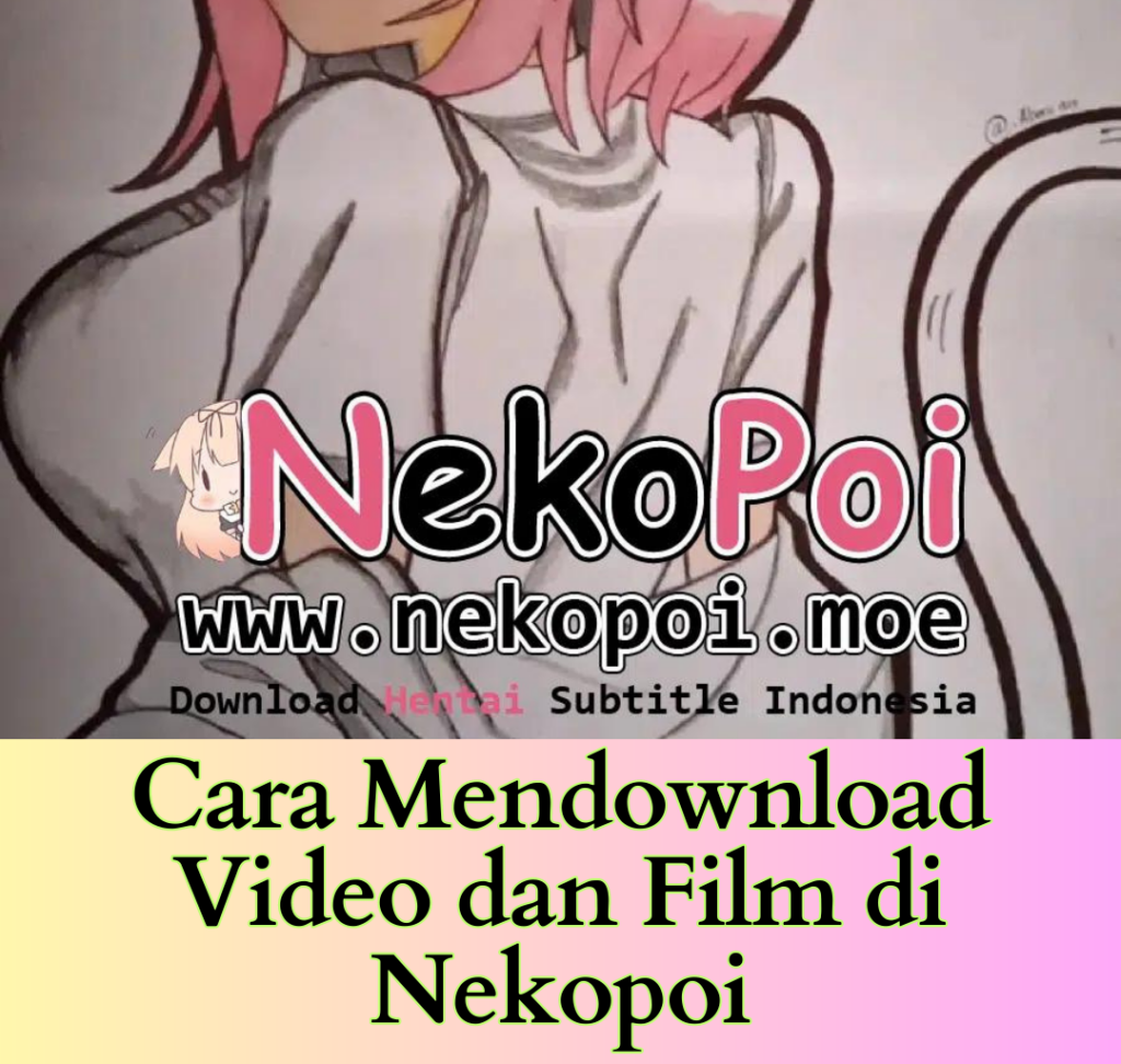 Cara Mendownload Video dan Film