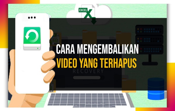 Cara Mengembalikan Video Terhapus di Android dengan Mudah dan Gampang Cara Mengembalikan Video Terhapus di Android dengan Mudah dan Gampang