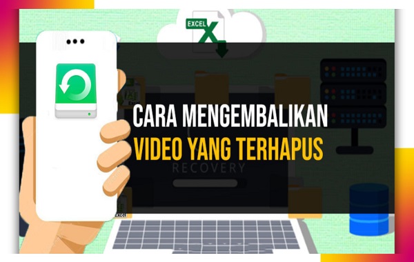 Cara Mengembalikan Video Terhapus di Android dengan Mudah dan Gampang