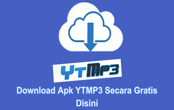 Download Apk YTMP3 Secara Gratis