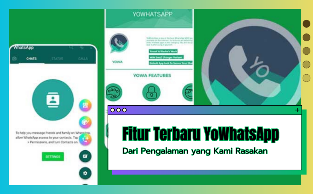 Fitur Terbaru di YoWhatsApp Edisi Juni dari Pengalaman yang Kami Rasakan