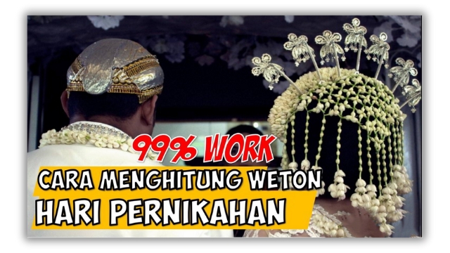 Hitungan Weton Jawa Untuk Pernikahan dan Maknanya