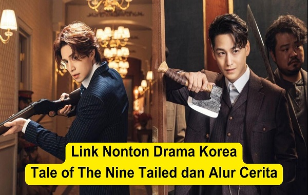 Link Nonton Drama Korea Tale of The Nine Tailed dan Alur Cerita Link Nonton Drama Korea Tale of The Nine Tailed dan Alur Cerita