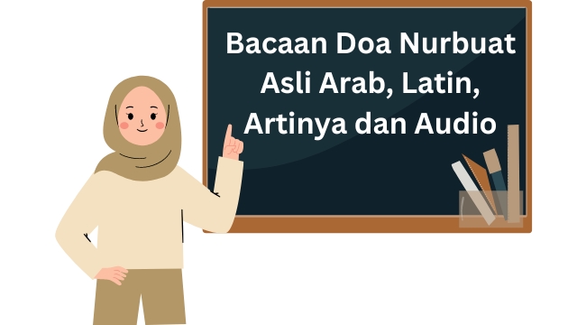 Sejarah Doa Nurbuat Serta Hukum Membaca dan Manfaatnya