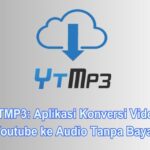 YTMP3 Aplikasi Konversi Video Youtube ke Audio Tanpa Bayar