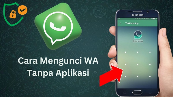 6 Cara Mengunci WA Tanpa Aplikasi Tambahan di iPhone dan Android