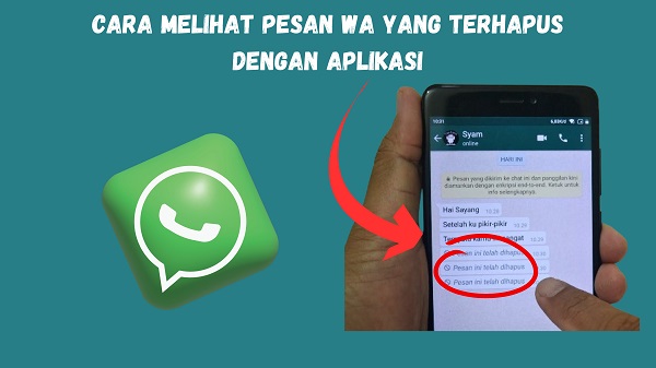 6. Cara Melihat Pesan WA yang Terhapus Dengan Aplikasi