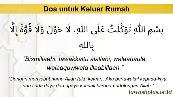 8. Doa untuk Keluar Rumah 8. Doa untuk Keluar Rumah