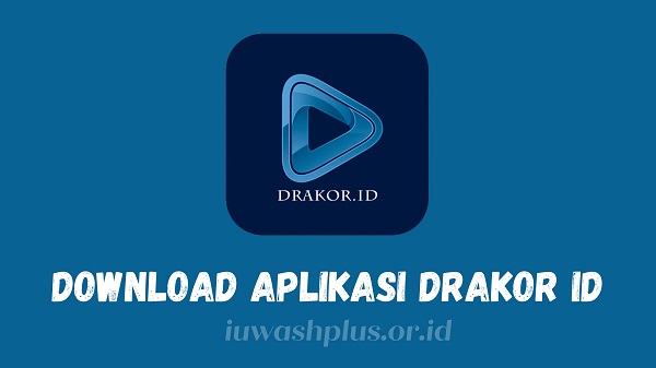 Download Aplikasi Drakor ID Terbaru 2023